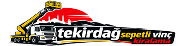 TEKİRDAĞ SEPETLİ VİNÇ FORKLİFT KİRALAMA